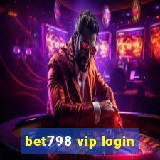 bet798 vip login